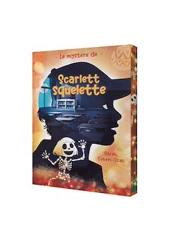 Télécharger le livre :  Le Mystère de Scarlett la squelette