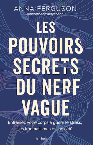 Download the eBook: Les pouvoirs secrets du nerf vague