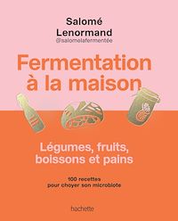 Téléchargez le livre :  Fermentation à la maison