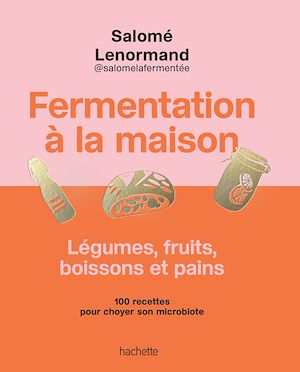 Téléchargez le livre :  Fermentation à la maison