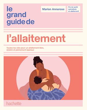 Téléchargez le livre :  Le grand guide de l'allaitement