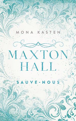 Maxton Hall. Vol. 3. Sauve-nous