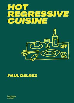 Télécharger le livre :  Hot regressive cuisine