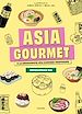 Télécharger le livre :  Asia Gourmet