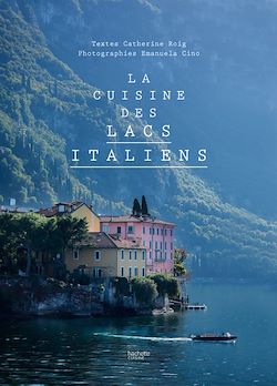 Télécharger le livre :  La cuisine des lacs italiens