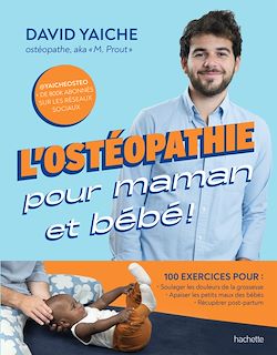 Télécharger le livre :  L'ostéopathie pour maman et bébé !