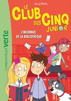 Télécharger le livre :  Le Club des Cinq Junior 16 - L'inconnue de la Bibliothèque