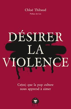 Télécharger le livre :  Désirer la violence