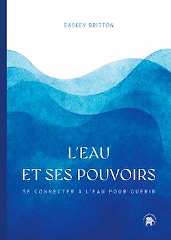 Télécharger le livre :  L'eau et ses pouvoirs