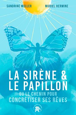 Télécharger le livre :  La Sirène et le Papillon