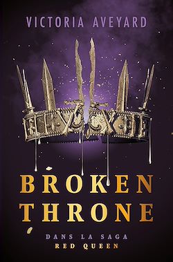 Télécharger le livre :  Broken Throne - Dans la saga Red Queen - édition reliée