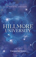 Télécharger le livre :  Hillmore University - tome 2 - Unexpected lovers