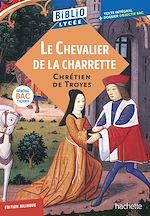 Télécharger le livre :  BiblioLycée - Le Chevalier de la Charrette, Chrétien de Troyes - BAC 2027
