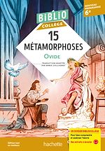 Télécharger le livre :  BiblioCollège 15 Métamorphoses, Ovide, adapté par Annie Collognat