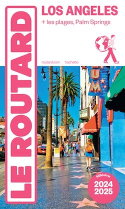 Télécharger le livre :  Guide du Routard Los Angeles 2024/25