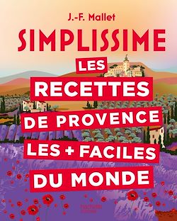 Télécharger le livre :  Les recettes de Provence les + faciles du monde