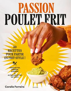 Télécharger le livre :  Passion poulet frit