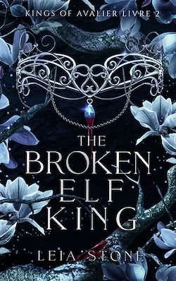 Télécharger le livre :  Kings of Avalier - Tome 2 : The Broken Elf King