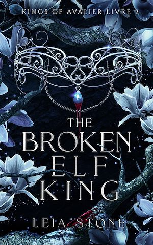 Téléchargez le livre :  Kings of Avalier - Tome 2 : The Broken Elf King