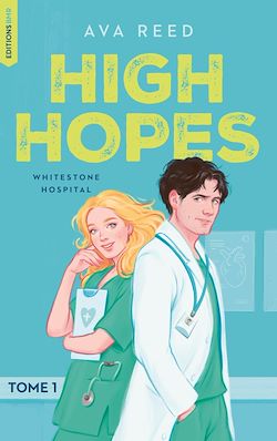 Télécharger le livre :  Whitestone Hospital - tome 1 : High Hopes