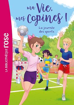 Télécharger le livre :  Ma vie, mes copines 34 - La journée des sports