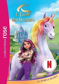 Télécharger le livre :  L'école des Licornes 01 (La série TV) - Le temple secret