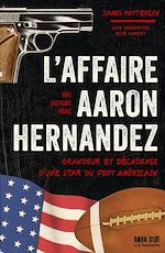 Télécharger le livre :  L'affaire Aaron Hernandez