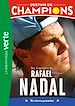 Télécharger le livre :  Destins de champions 11 - Une biographie de Rafael Nadal