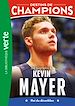 Télécharger le livre :  Destins de champions 16 - Une biographie de Kevin Mayer