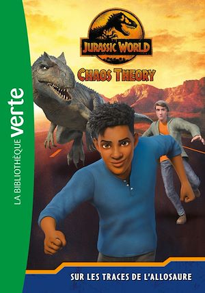 Téléchargez le livre :  Jurassic World, la théorie du chaos 01 - Sur les traces de l'allosaure