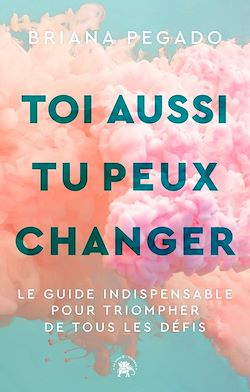 Télécharger le livre :  Toi aussi tu peux changer