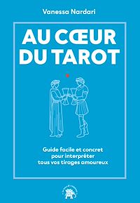 Téléchargez le livre :  Au coeur du tarot