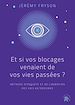 Télécharger le livre :  Et si vos blocages venaient de vos vies passées ?
