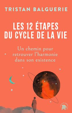 Télécharger le livre :  Les 12 étapes du cycle de la vie