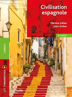 Télécharger le livre :  Les Fondamentaux - Civilisation espagnole - 8e édition