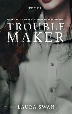 Télécharger le livre :  Troublemaker - Tome 2