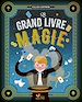 Télécharger le livre :  Le Grand Livre incontournable de la magie