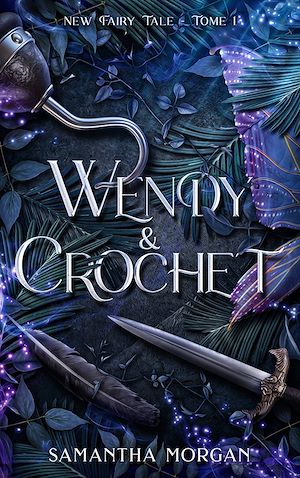 Téléchargez le livre :  Wendy & Crochet - New Fairy Tale Tome 1