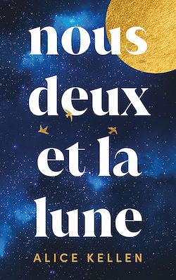 Télécharger le livre :  Nous deux et la lune - Par l'autrice de "Tout ce que nous n'avons jamais été"