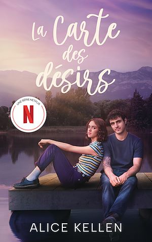 Download the eBook: La carte des désirs - Le roman à l'origine de la série le 17 juillet sur Netflix