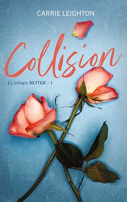 Télécharger le livre :  Better - tome 1 - Collision