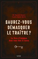 Download this eBook Saurez-vous démasquer le traître ?