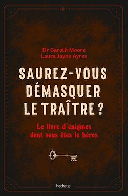 Télécharger le livre :  Saurez-vous démasquer le traître ?