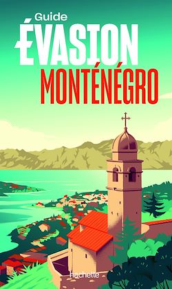 Télécharger le livre :  Monténégro Guide Evasion