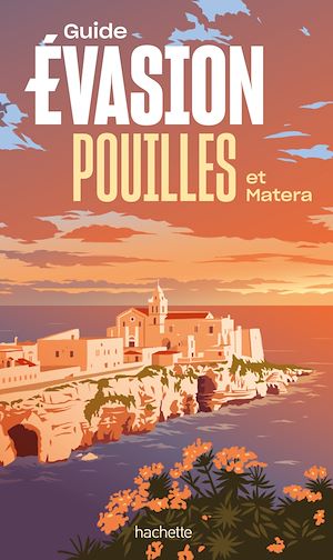 Téléchargez le livre :  Pouilles et Matera Guide Evasion