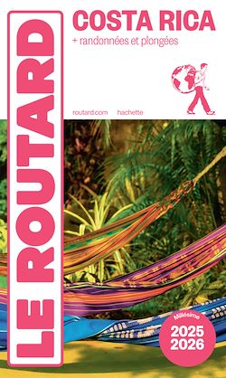 Télécharger le livre :  Guide du Routard Costa Rica 2025/26