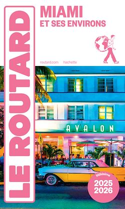 Télécharger le livre :  Guide du Routard Miami 2025/26