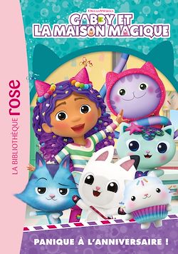 Télécharger le livre :  Gabby et la maison magique 03 - Panique à l'anniversaire !