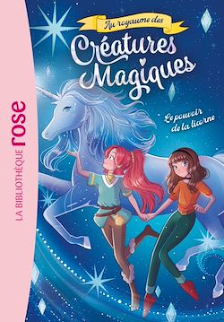 Télécharger le livre :  Au royaume des créatures magiques 04 - Le pouvoir de la licorne