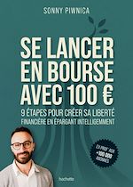 Télécharger le livre :  Se lancer en Bourse avec 100 euros